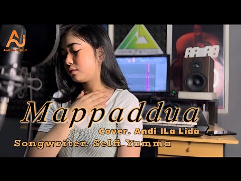 MAPPADDUA-Voc:A.ILA|| Karya SELFI YAMMA(PRODUKSI AJ HOME STUDIO)