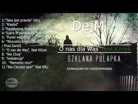 DejM x Kóżyk - O Nas dla Was