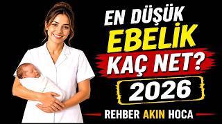 En düşük ebelik kaç net? I 2026 YKS ebelik sıralama I ebelik taban pua