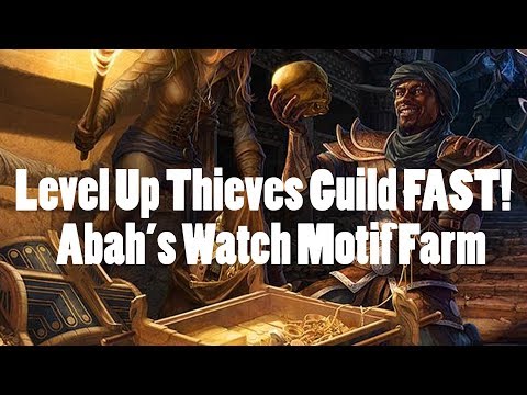 ESO: Level Up Thieves Guild Fast and Farm Abah's Watch Motifs