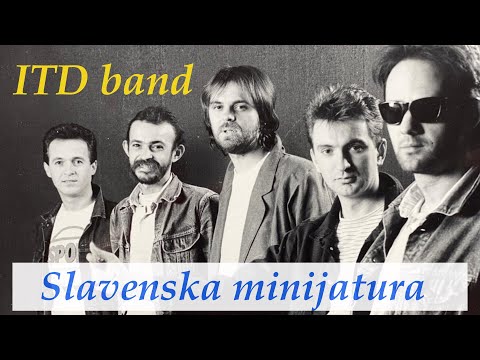ITD band - Slavenska minijatura (OFFICIAL VIDEO)