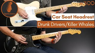 Drunk Drivers/Killer Whales - Car Seat Headrest (Guitar Cover #300)