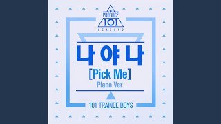 나야 나 It&#39;s Me (PICK ME) Piano Ver.