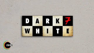 Dark 7 White | Logo Reveal | Premieres 24th November on ZEE5
