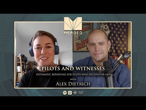 Pilots & Witnesses; Systematic UAP Reporting for Pilots - with Alex Dietrich | Merged EP0114