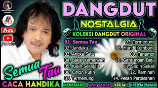 Download lagu Caca Handika Full Album Dangdut Lawas Original Pil... mp3