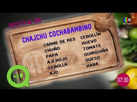 Te enseñamos a preparar un exquisito "Chajchu Cochabambino"