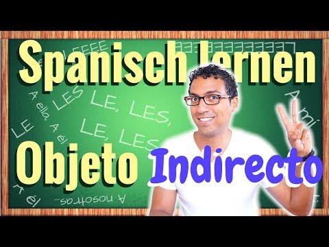 Spanish Object Pronouns Part 2: INDIRECT + 3 Rules