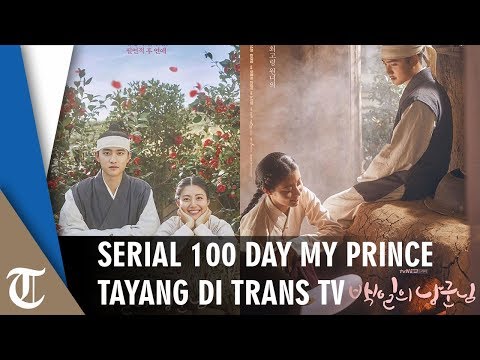 Episode perdana 100 days my prince akan tayang di trans tv mulai 25 maret 2019 pukul 18 00 wib