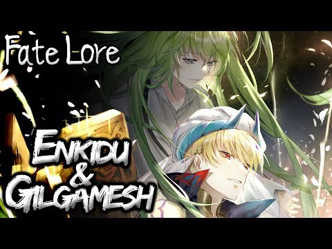 Fate Lore - The Tale of Gilgamesh & Enkidu