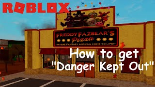Roblox: The Pizzeria RP Remastered: How to get "Danger