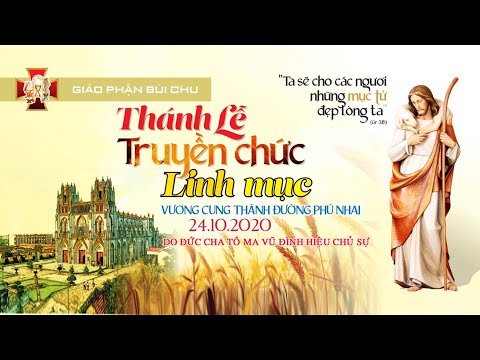 Thánh Lễ Truyền Chức Linh Mục Giáo Phận Bùi Chu Năm 2020