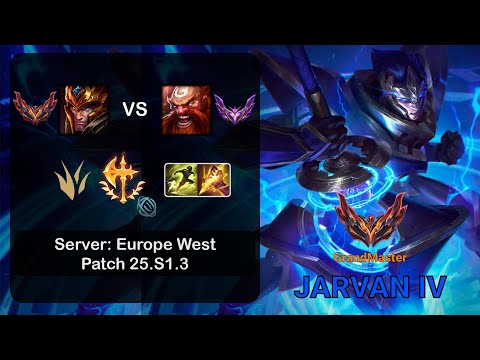 Jarvan IV Jungle vs Gragas - EUW GrandMaster - Patch 25.S1.3