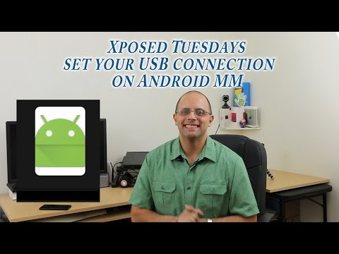 Make android remember what USB connection you set in MM -  XposedTuesdays