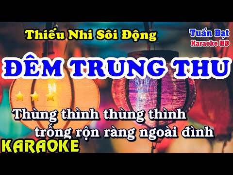 Đêm trung thu karaoke thiếu nhi sôi động năm 2021/ Tuấn Đạt Organ