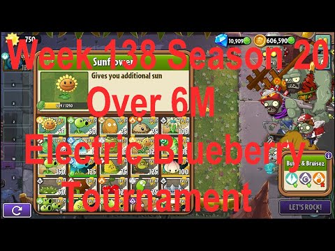 (Over 6M - Electric Blueberry Tournament) PvZ2 Arena Week 138 S20, High Level Plants - Jade League