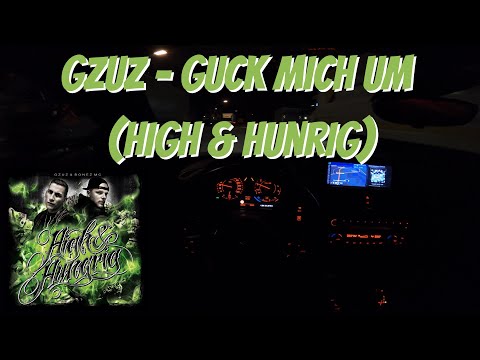 Let's Drive: Gzuz - Guck mich um (High & Hunrig)