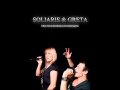 Soliaris & Greta - Kai muzika paliečia 