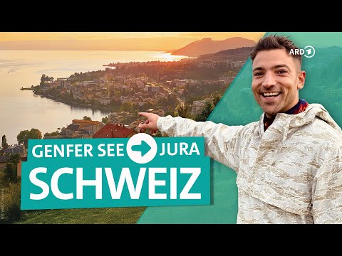 Abseits der Alpen: Die Französische Schweiz zwischen Genfer See und Jura | ARD Reisen