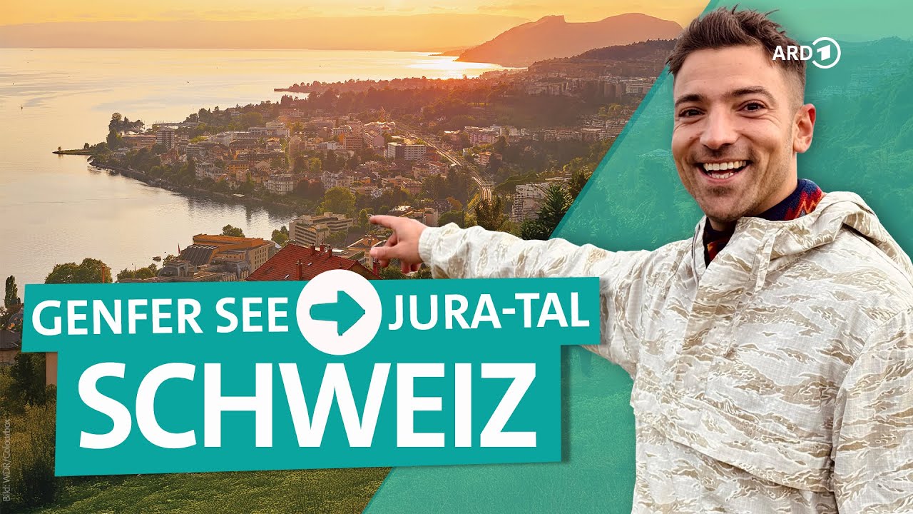 Zwischen Genfer See und Jura: Unterwegs in der Französischen Schweiz | ARD Reisen