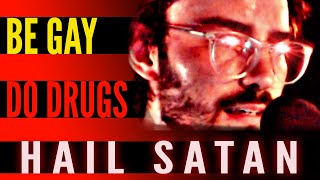 Cover art for Be Gay, Do Drugs, Hail Satan