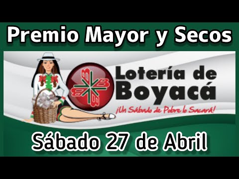 🔘 Resultado PREMIO MAYOR Y SECOS Loteria de BOYACA sabado 27 de Abril de 2024