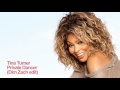 Tina Turner - Private Dancer (Dim Zach edit)