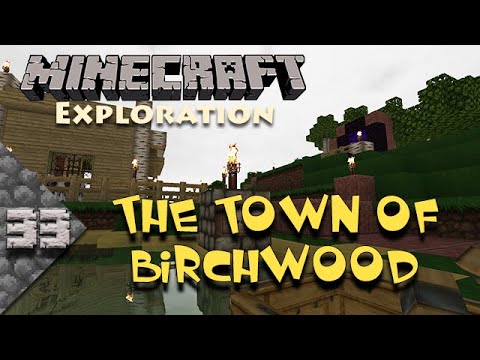 KILRtv - Minecraft Exploration || Large Biomes || Ep. 33 - "The Town of Birchwood" || Chroma Hills
