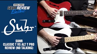 Video thumbnail for Suhr Classic T VS Alt T Pro Review (No Talking) by Music Force Official