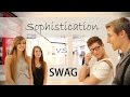 Sophistication(class) Vs Swag (What Girls Really ...