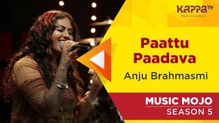 Download lagu Paattu Paadava - Anju Brahmasmi - Music Mojo Season 5 - Kappa TV mp3 Download lagu Paattu Paadava - Anju Brahmasmi - Music Mojo Season 5 - Kappa TV mp3
