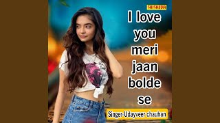 Download lagu I Love You Meri Jaan Bolde S mp3