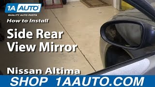 How To Install Replace Remove Side Rear View Mirror 2002-06 Nissan Altima