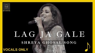 Download lagu LAG JA GALE | SHREYA GHOSHAL| Vocals Only | Without Music mp3 Download lagu LAG JA GALE | SHREYA GHOSHAL| Vocals Only | Without Music mp3
