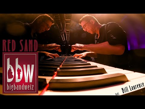 Red Sand - Bill Laurance with the BigBandWeiz