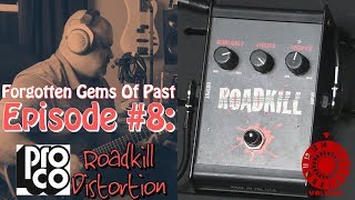 Video thumbnail for Forgotten Gems Of The Past Episode #8:  Pro Co RAT Roadkill Distortion Pedal by Robert Jackson