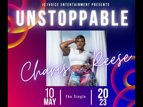 UNSTOPPABLE - The Documentary - 3 years in The Making - CharisReese