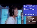 George Harrison - Never Get Over You (Instrumental Mix)