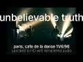 Unbelievable Truth Live Paris Cafe De La Danse 11th June 1998