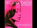 REGINA BELLE ~ FLY ME TO THE MOON / IF I RULED THE WORLD / TRY A LITTLE TENDERNESS - 2004