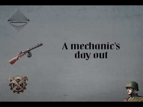 Heroes and Generals - A mechanic's day out
