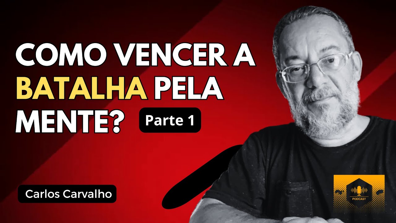 COMO VENCER A BATALHA PELA MENTE?  O campo de batalha da mente