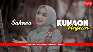 Download lagu KUNAON ANJEUN - SAHARA [ BM] mp3