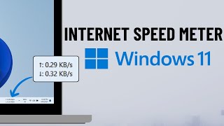 How to Display Internet Speed Meter on Windows 11