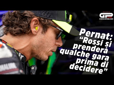 Pernat: "Valentino Rossi aspetterà qualche gara prima di decidere“
