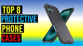 Top 8 Best Protective Phone Cases in 2025 - The Best Protective Phone Cases Reviews
