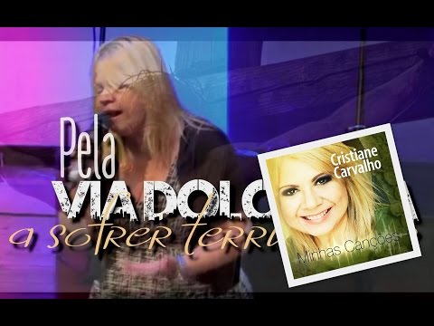 Via Dolorosa - Cristiane Carvalho