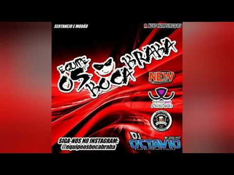 EQUIPE OS BOCA BRABA (ESPECIAL SERTANEJO & MODÃO) - DJ OCTAVIO RS