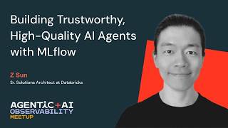 Building Trustworthy, High-Quality AI Agents with MLflow