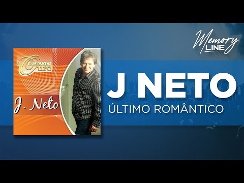 J Neto -  Último Romântico (Áudio Oficial)